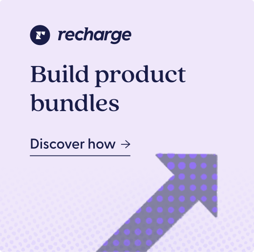 Discover how to build product bundles with Recharge