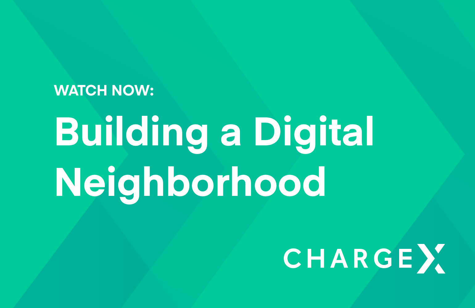 ChargeX: Building a digital neighborhood