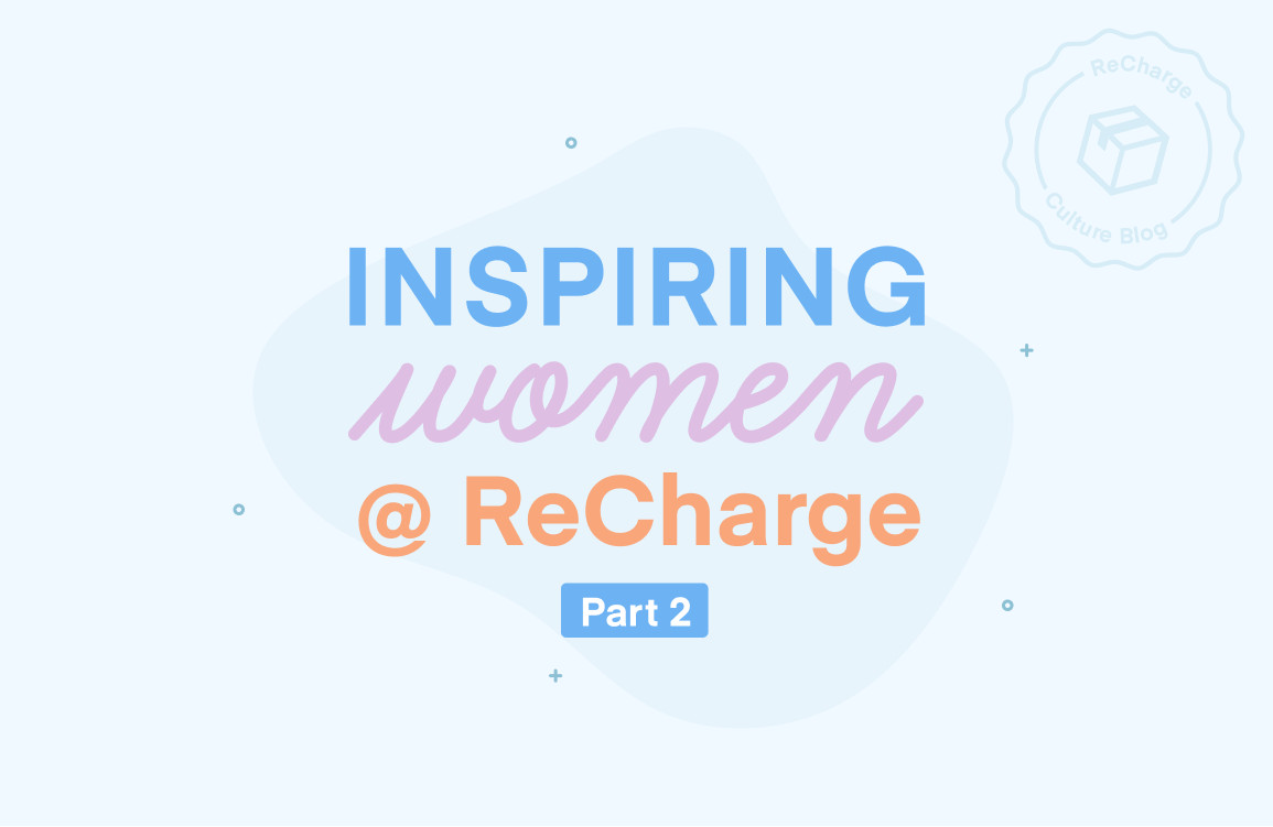 Inspiring women at Recharge – Part 2