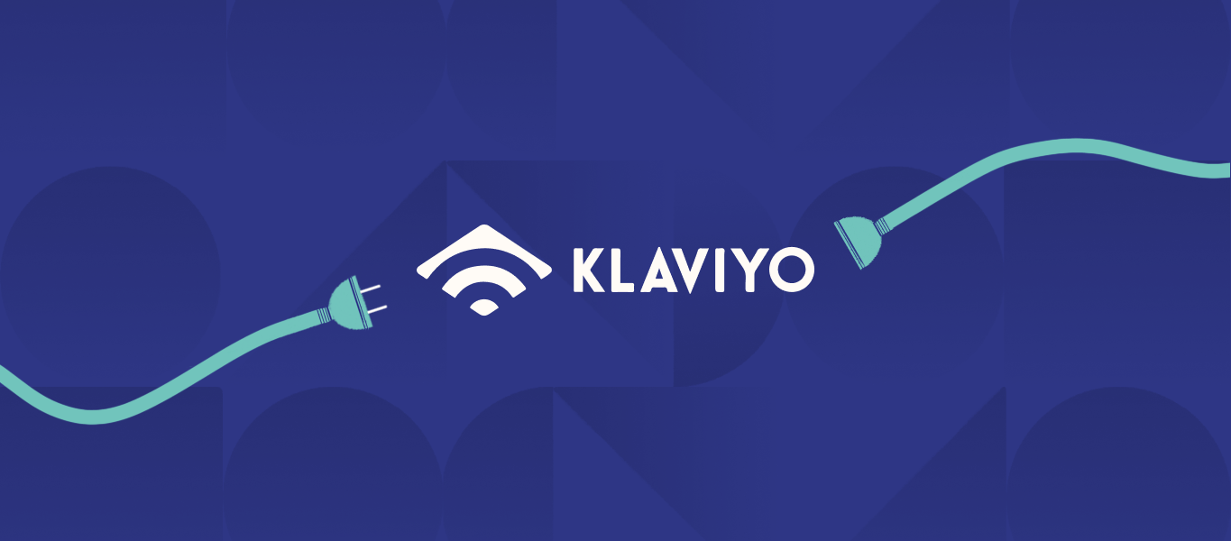 Improved Klaviyo integration enables customers to send more targeted messages