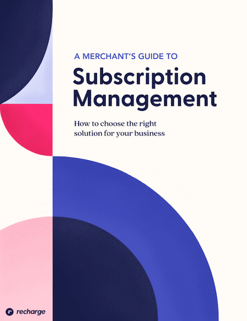 A Merchant's Guide to Subscription Management Highlight