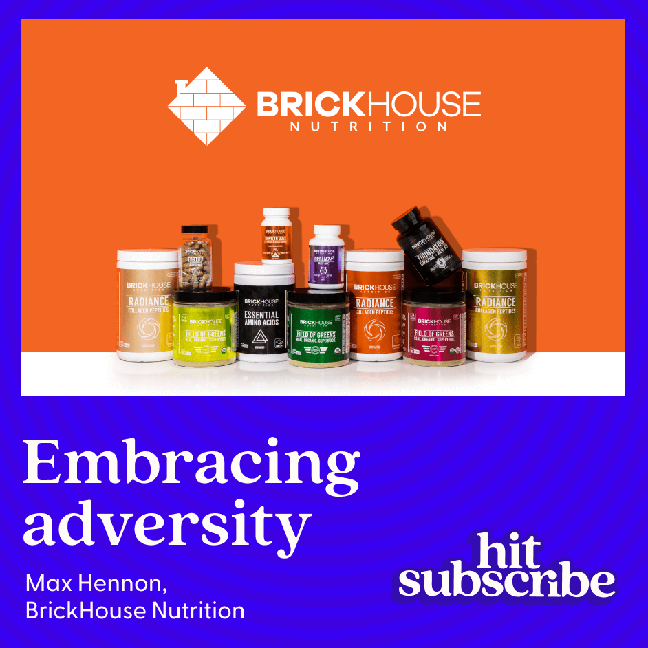 BrickHouse Nutrition Hit Subscribe podcast cover