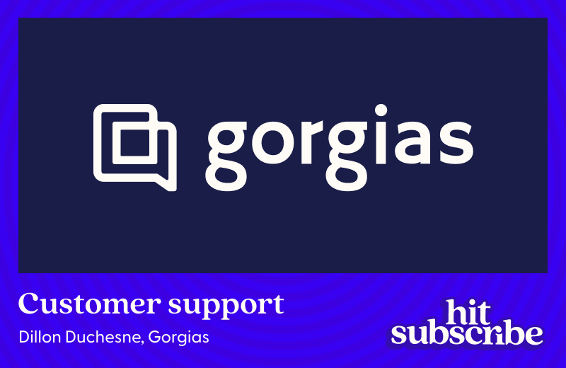 Gorgias Hit Subscribe podcast cover