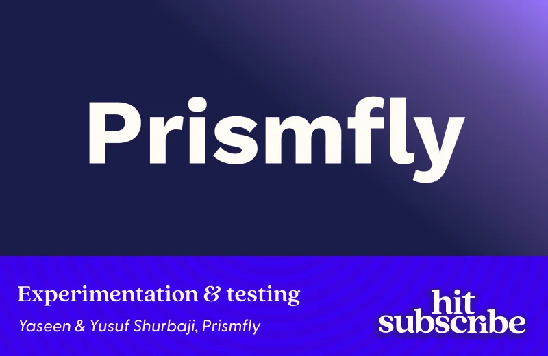 Hit Subscribe podcast episode cover featuring Yaseen & Yusuf Shurbaji, Co-founders and Co-Managing Partners, Prismfly